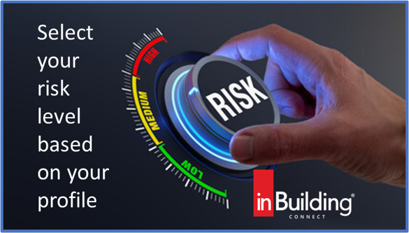 Risk Button - Select your risk level based on your profile.